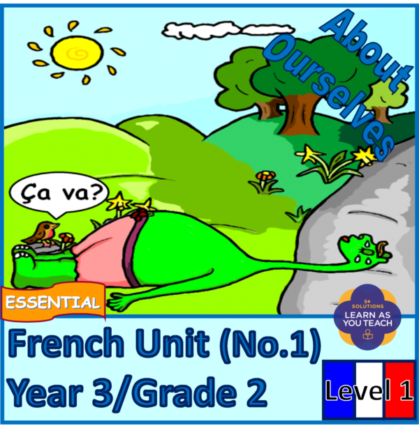 KS2 FRENCH: YEAR 3 ESSENTIAL UNIT - ABOUT OURSELVES